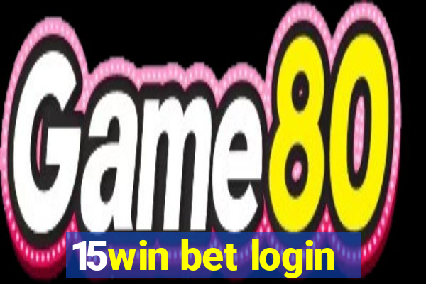 15win bet login